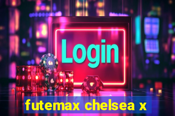 futemax chelsea x